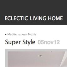 Eclectic Living home super style